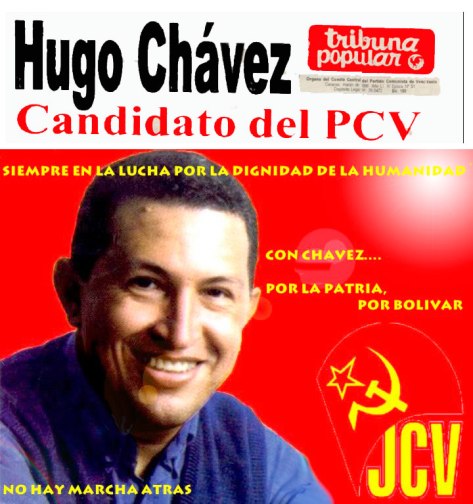 Titular de Tribuna Popular al proclamar a Hugo Chávez como candidato del PCV y Afiche de la JCV para la campaña de 1998